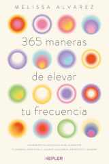 365 maneras de elevar tu frecuencia (Spanish Edition) cover image