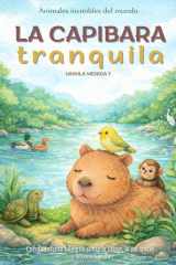 La capibara tranquila - Cuento infantil bilingüe (español-inglés) sobre la calma, la paciencia y la convivencia cover image