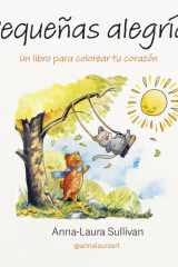 Pequeñas alegrías: Un libro para colorear tu corazón cover image
