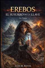 Erebos - El susurro de la llave: Una novela de fantasía épica cover image