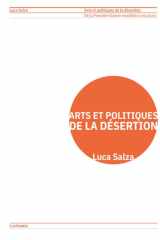 Arts et politiques de la désertion: De la Première Guerre mondiale à nos jours cover image