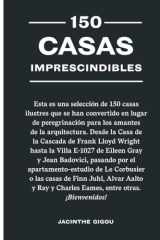 150 Casas Imprescindibles / 150 Houses You Need to Visit Before You Die cover image