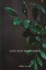 Live Just Dont Exist cover image