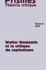 PRISMES n°8: Walter Benjamin autour du "Capitalisme comme religion" cover image
