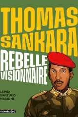 Thomas Sankara - Rebelle visionnaire cover image