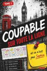 Coupable sur toute la ligne et ce n'est pas Sophia: Tome 1 - Le violoniste - 14 indices, des milliers de suspects et une enquête immersive mêlant ink tracing et lâcher-prise (French Edition) cover image