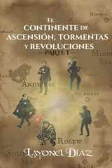 El continente de ascensión, tormentas y revoluciones: Parte 1 (Spanish Edition) cover image
