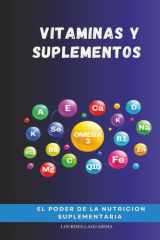 Vitaminas y Suplementos - El Poder de la Nutrición Suplementaria cover image