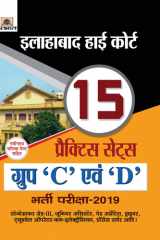 Allahabad High Court Group ‘C’ Evam ‘D’ Bharti Pariksha-2019 (15 Practice Sets) ALLAHABAD HIGH COURT GROUP ‘C’ EVAM ‘D’ BHARTI PARIKSHA-2019 15 Practice Sets: Verma evam Awasthi's Exam Practice Companion cover image