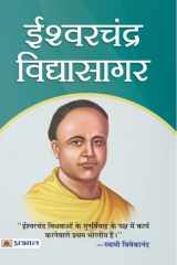 Ishwar Chandra Vidyasagar Ishwar Chandra Vidyasagar: A Beacon of Enlightenment by Rachna Bhola 'Yaminee' cover image