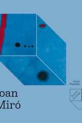 Joan Miró Azul I, Azul II, Azul III / Joan Miró Blue I, Blue II, Blue III El Arte En Juego cover image