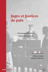 Juges et justices de paix: Nouveaux chantiers, nouveaux regards cover image