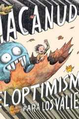El Optimismo Es para Los Valientes / Optimism Is for the Brave cover image