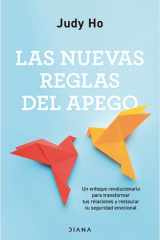 Las Nuevas Reglas Del Apego: un Enfoque Revolucionario para Transformar Tus Relaciones y Restaurar Tu Seguridad Emocional / the New Rules of Attachment cover image