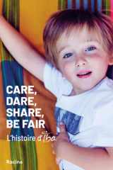 Care, Dare, Share, Be Fair: L'histoire d'IBA cover image