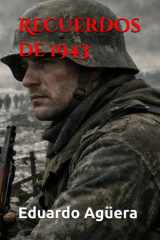 Recuerdos de 1943 - Historia bélica de la Segunda Guerra Mundial cover image