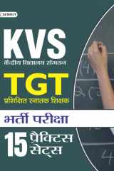 Kvs Tgt (Prashikshit Snatak Shikshak Bharti Pariksha) 15 Practice Sets KVS TGT 15 PRCT SETS PRASHIKSHIT SNATAK-NEW: Team Prabhat's Kendriya Vidyalaya Sangathan TGT Exam Preparation cover image