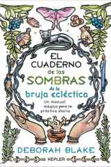 El Cuaderno de las Sombras de la bruja ecléctica (Spanish Edition) cover image