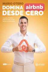Domina Airbnb desde Cero: La guía definitiva para triunfar en las rentas a corto plazo (Spanish Edition) cover image