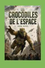 Les Crocodiles de l'Espace (French Edition) cover image