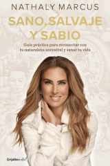 Sano, salvaje y sabio / Healthy, Wild, and Wise (Spanish Edition) cover image