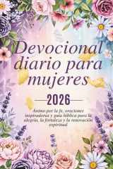 Devocional Diário para Mulheres 2026: 365 días de estímulo a la fe, oraciones inspiradoras y guía bíblica para la alegría, la fortaleza y la ... Journey Across Languages) (Spanish Edition) cover image