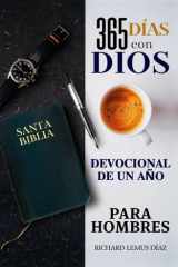 365 DÍAS CON DIOS. DEVOCIONAL DE UN AÑO PARA HOMBRES: Libro cristiano para hombres en español. (Spanish Edition) cover image
