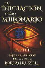 Tu Iniciación como Millonario: Parte II (Spanish Edition) cover image