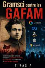 Gramsci contre les GAFAM (French Edition) cover image