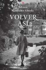 VOLVER ASÍ (Spanish Edition) cover image