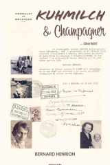 Kuhmilch & Champagner: ... überlebt! (German Edition) cover image