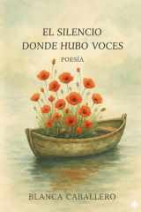 El silencio donde hubo voces (Spanish Edition) cover image