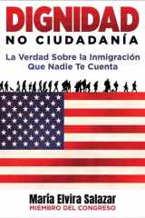 Dignidad, No Ciudadanía La Verdad Sobre la Inmigración Que Nadie Te Cuenta cover image