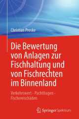 Die Bewertung von Anlagen zur Fischhaltung und von Fischrechten im Binnenland: Verkehrswert - Pachtfragen - Fischereischäden (German Edition) cover image
