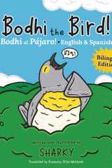 Bodhi the Bird! / ¡Bodhi el Pájaro! - A Funny Bilingual Spanish-English Picture Book about Friendship cover image
