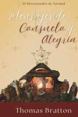 Mensajes de Consuelo y Alegría: 30 Devocionales de Navidad (Spanish Edition) cover image