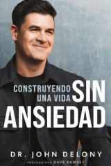 Construyendo una Vida Sin Ansiedad / Building a Non-Anxious Life cover image