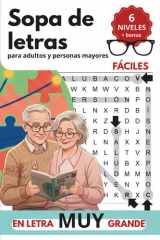 Sopa de letras para adultos y personas mayores en letra muy grande: 6 niveles, temas y palabras en español . Spanish Word Search for Adults Large Print. Vol. 1 (Spanish Edition) cover image