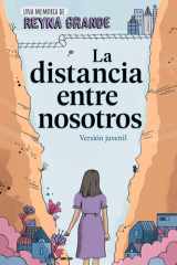 La distancia entre nosotros (The Distance Between Us): Version juvenil (Young Readers Edition) (Spanish Edition) cover image