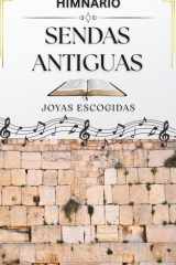 HIMNARIO SENDAS ANTIGUAS: JOYAS ESCOGIDAS (Spanish Edition) cover image