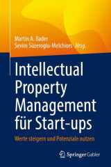 Intellectual Property Management für Start-ups: Werte steigern und Potenziale nutzen (German Edition) cover image