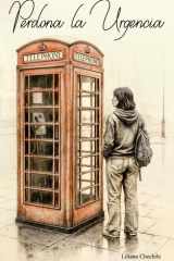 PERDONA LA URGENCIA (Spanish Edition) cover image