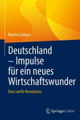 Deutschland – Impulse für ein neues Wirtschaftswunder: Eine sanfte Revolution (German Edition) cover image