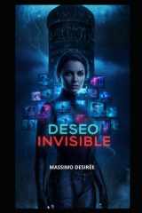 Deseo Invisible (Spanish Edition) cover image