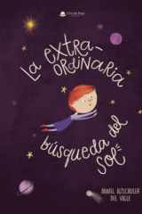 La Extraordinaria Búsqueda del Sol (Spanish Edition) cover image
