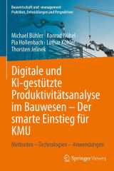 Digitale und KI-gestützte Produktivitätsanalyse im Bauwesen – Der smarte Einstieg für KMU: Methoden – Technologien – Anwendungen (Bauwirtschaft und -management) (German Edition) cover image