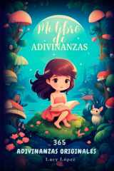 Mi libro de Adivinanzas: 365 Adivinanzas originales (Spanish Edition) cover image