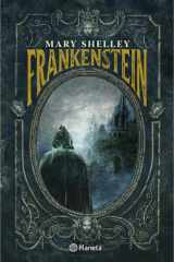 Frankenstein: o el Prometeo Moderno (Novela Gótica) / Frankenstein: or the Modern Prometheus (a Gothic Novel) cover image