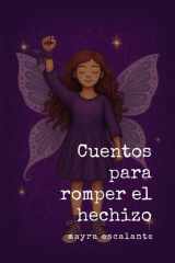 Cuentos para romper el hechizo (Spanish Edition) cover image