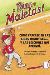 Bien Maletas: Cómo Fracasé en las Ligas Infantiles... y las Lecciones que Aprendí (Spanish Edition) cover image